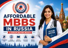 Affordable MBBS in Russia: A Dream Within Reach