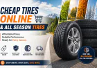 Cheap Tires Online and All Season Tires: A Smart Way to Save Without Compromising Quality