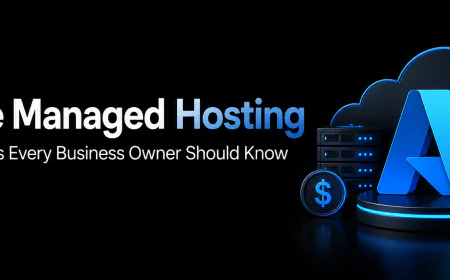 Azure Managed Hosting Cost Factors Every Business Owner Should Know
