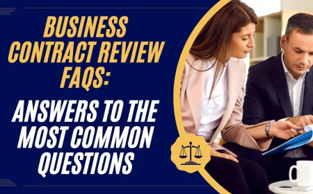 Business Contract Review FAQs: Answers to the Most Common Questions