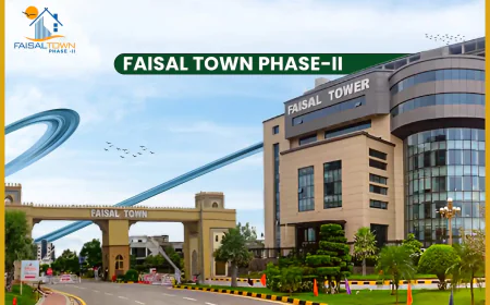 Why Faisal Town Phase 2 Is Becoming One of Pakistan's Most Promising Real Estate Investments