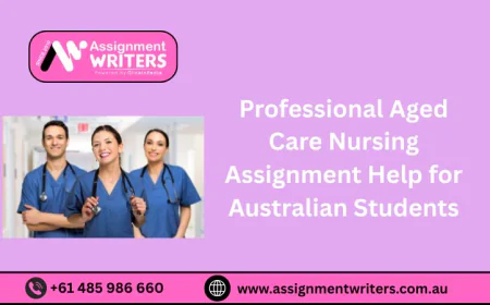 Professional Aged Care Nursing Assignment Help for Australian Students