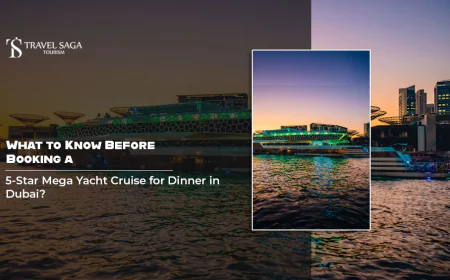 What to Know Before Booking a 5-Star Mega Yacht Cruise for Dinner in Dubai