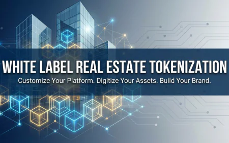 How to Launch a White Label Real Estate Tokenization Platform: A Complete Guide