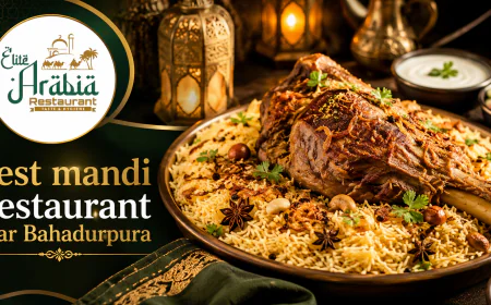 Best Mandi Restaurant Near Bahadurpura | Elite Arabia Restaurant
