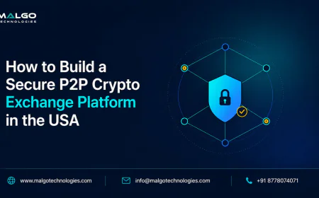 How to Build a Secure P2P Crypto Exchange Platform in the USA