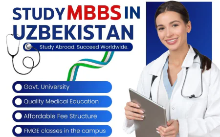 Study MBBS in Uzbekistan with FMIPH: A Guide for Indian Students