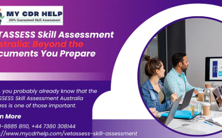VETASSESS Skill Assessment Australia: Beyond the Documents You Prepare