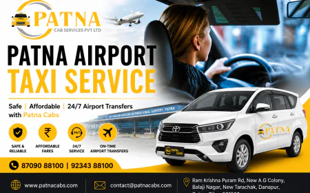 Patna Airport Taxi Service – Safe, Affordable & 24/7 Airport Transfers with Patna Cabs