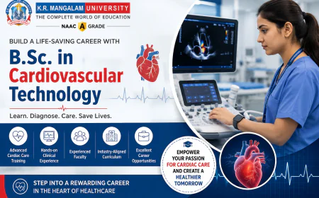 B.Sc. in Cardiovascular Technology: Course Details, Eligibility, Scope & Career Opportunities