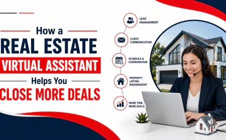 How a Real Estate Virtual Assistant Helps You Close More Deals
