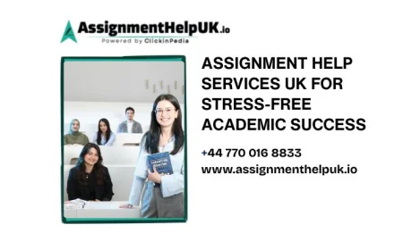 Assignment Help Services UK for Stress-Free Academic Success