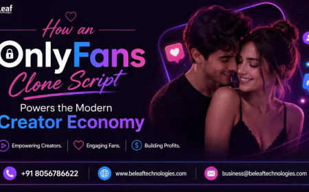 How an OnlyFans Clone Script Powers the Modern Creator Economy