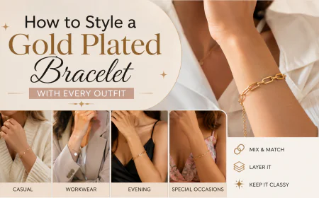 How to Style a Gold Plated Bracelet with Every Outfit