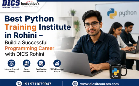 Best Python Training Institute in Rohini – Build a Successful Programming Career with DICS Rohini