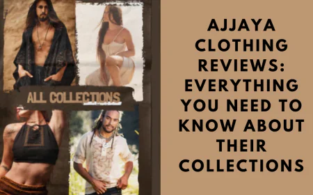 Ajjaya Clothing Reviews: Everything You Need to Know About Their Collections