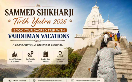 Sammed Shikharji Tirth Yatra 2026: Book Your Sacred Trip with Vardhman Vacations