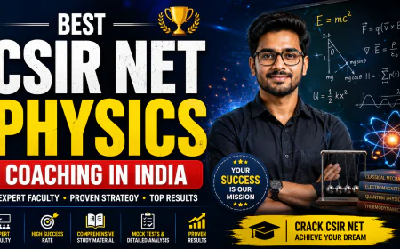 Achieve Exam Excellence with CSIR NET Online Coaching for Physics