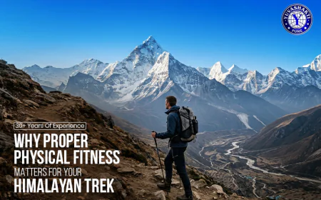Why Proper Physical Fitness Matters for Himalayan Trek