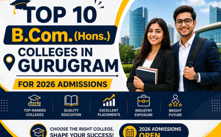 Top 10 B.Com. (Hons.) Colleges in Gurugram for 2026 Admissions
