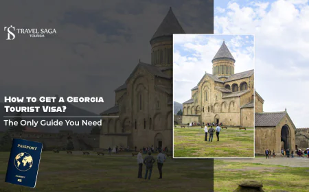 How to Get a Georgia Tourist Visa? The Only Guide You Need
