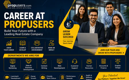 Career at PropUsers: Build Your Future with a Leading Real Estate Company