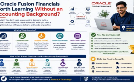 Is Oracle Fusion Financials Worth Learning Without an Accounting Background?