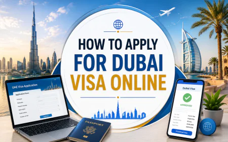 How to Apply for Dubai Visa Online: A Complete Step-by-Step Guide