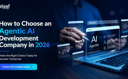 How to Choose an Agentic AI Development Company in 2026