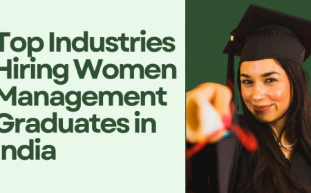 Top Industries Hiring Women Management Graduates in India