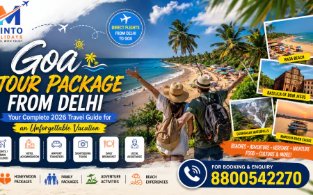 Goa Tour Package from Delhi: Your Complete 2026 Travel Guide for an Unforgettable Vacation