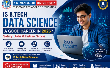 Is B.Tech Data Science a Good Career in 2026? Salary, Jobs & Future Scope