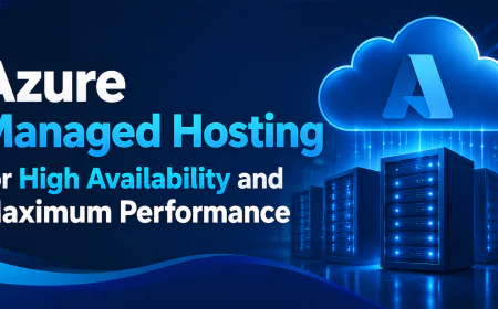 Azure Managed Hosting for High Availability and Maximum Performance