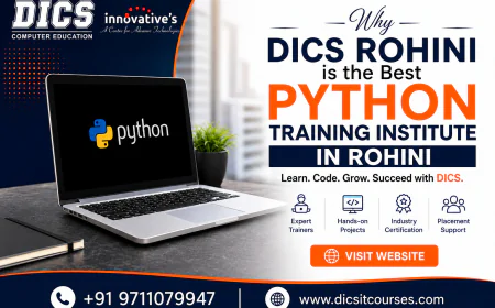 Why DICS Rohini is the Best Python Training Institute in Rohini