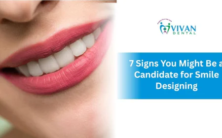 7 Signs You Might Be a Candidate for Smile Designing