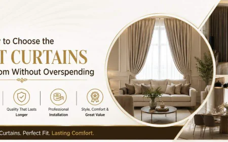 How to Choose the Right Curtains for Every Room Without Overspending