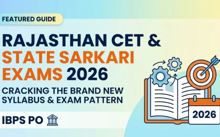 Rajasthan CET and State Sarkari Exam 2026 cracking the brand-new syllabus and exam pattern