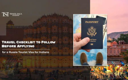 Travel Checklist to Follow Before Applying for a Russia Tourist Visa for Indians