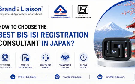 How to Choose the Best BIS ISI Registration Consultant in Japan?