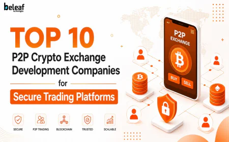 Top 10 P2P Crypto Exchange Development Companies for Secure Trading Platforms