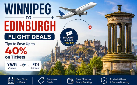 Winnipeg to Edinburgh Flight Deals: Tips to Save Up to 40% on Tickets