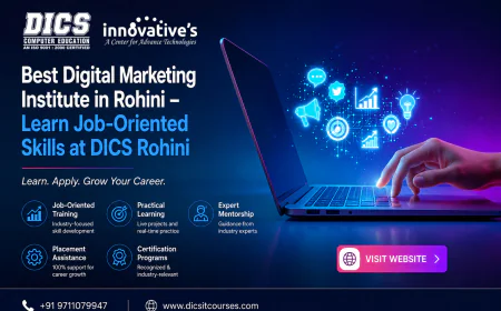 Best Digital Marketing Institute in Rohini – Learn Job-Oriented Skills at DICS Rohini
