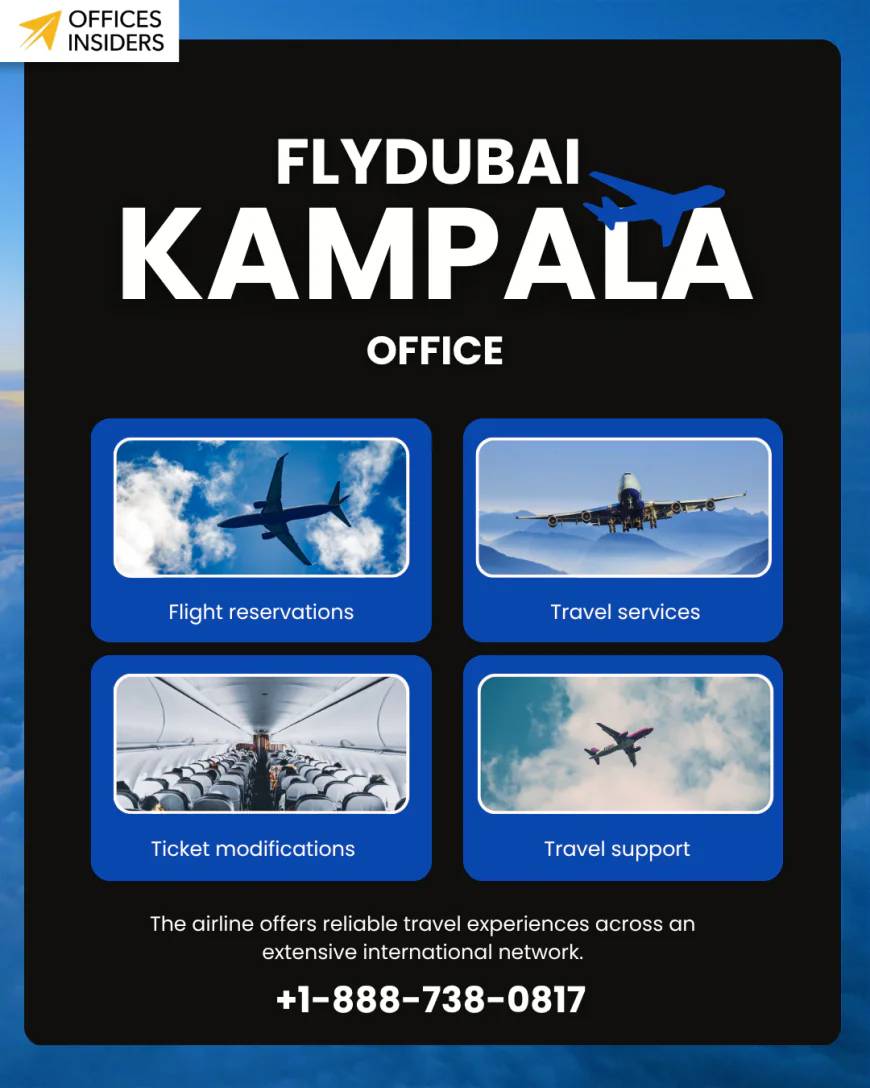 FlyDubai Kampala Office +1-888-738-0817