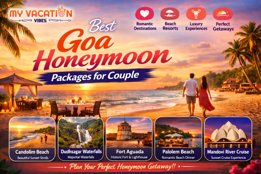 Goa Honeymoon Packages for Couple: Plan Your Dream Escape