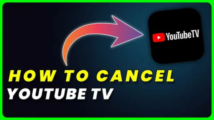 How to Cancel YouTube TV Instantly (Step-by-Step Guide)
