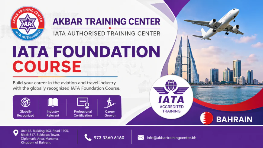 Best IATA Foundation Course in Bahrain | Manama Training Center