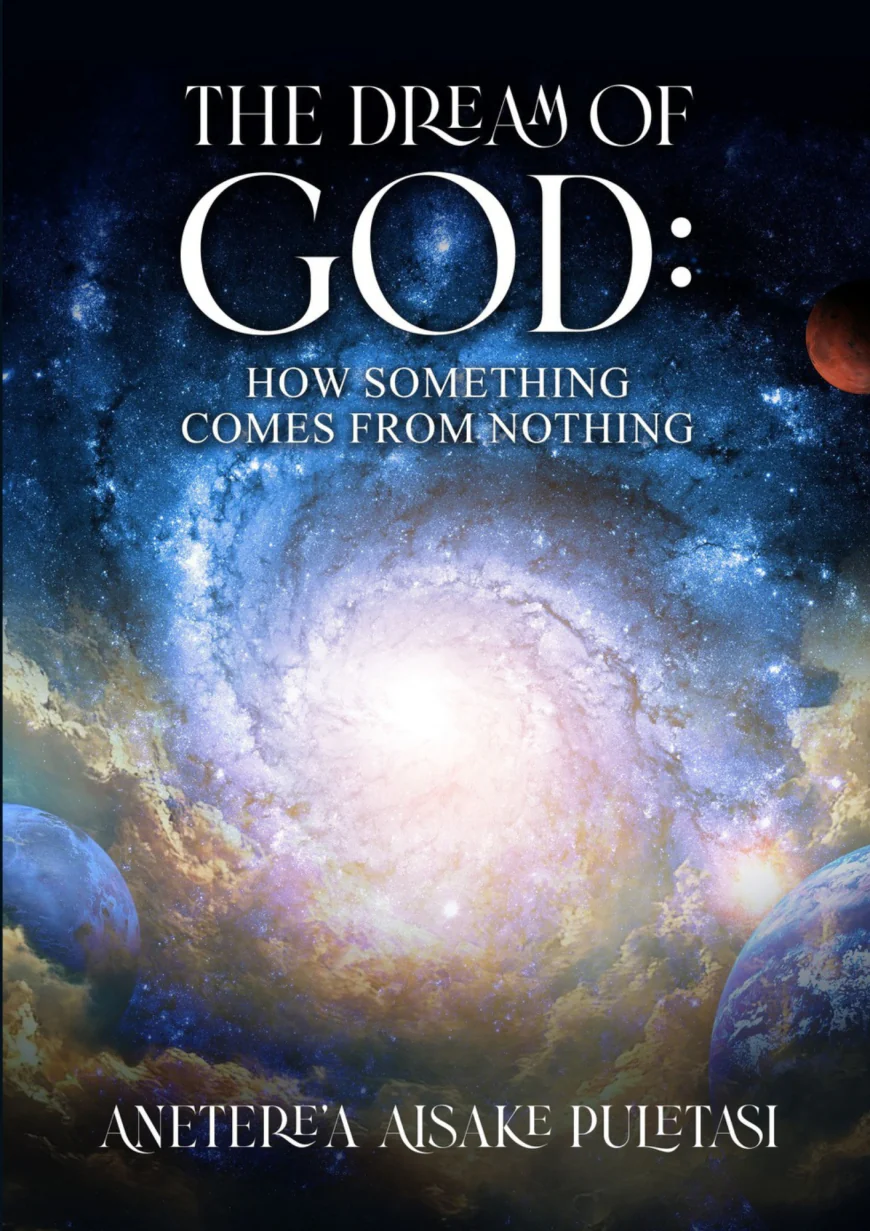 The Dream of God Offers a New Perspective on the Big Bang and Beyond