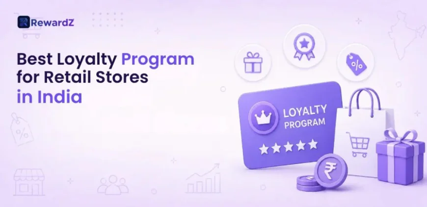 Best Loyalty Program for Retail Stores in India