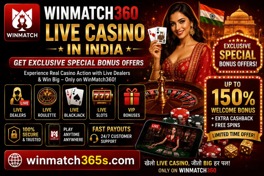 Winmatch360 Live Casino India: Exclusive Bonus Offers Unlocked