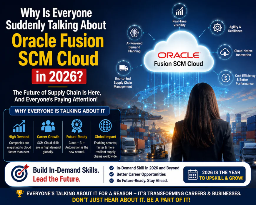 Why Is Everyone Suddenly Talking About Oracle Fusion SCM Cloud in 2026?
